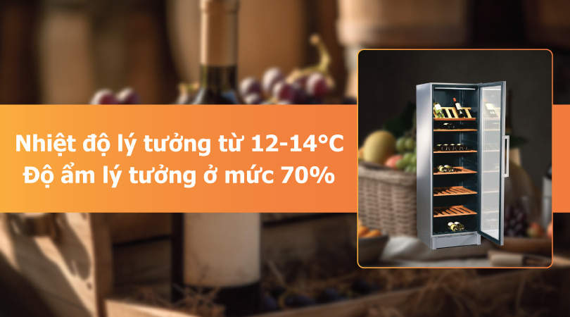 Bảo quản rượu vang là ở mức 70%